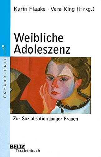 Weibliche Adoleszenz (Beltz Taschenbuch / Psychologie)