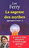 La sagesse des mythes (2)