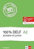 100% DELF A2 scolaire et junior: Livre de l'élève zur Vorbereitung auf die DELF-Prüfung: préparation DELF. Buch mit Online-Angebot by 