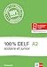 100% DELF A2 scolaire et junior: Livre de l'élève zur Vorbereitung auf die DELF-Prüfung: préparation DELF. Buch mit Online-Angebot by 