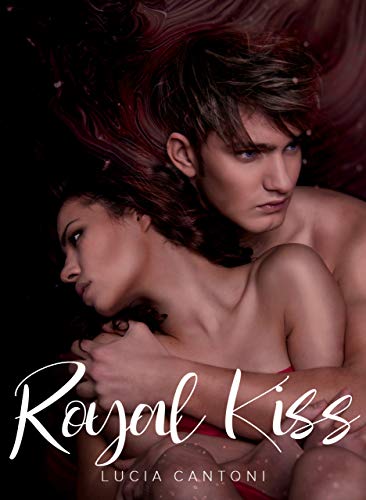 Lucia Cantoni - Royal Kiss (2019)