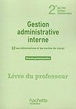 Image de G.A. interne : les informations et les modes de travail 2de Bac Pro - Livre professeur - Ed. 2012