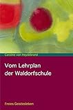 Vom Lehrplan der Waldorfschule by 