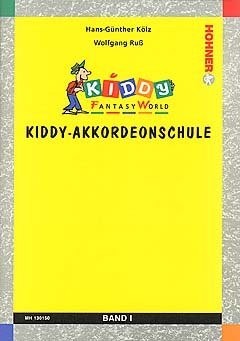 Preisvergleich Produktbild KIDDY AKKORDEONSCHULE 1 - arrangiert für Akkordeon [Noten / Sheetmusic] Komponist: KOELZ HANS GUENTHER + RUSS PLOETZ WOLFGANG