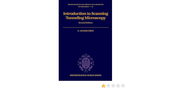 Chen C Introduction To Scanning Tunneling Microscopy Monographs On The Physics And Chemistry Of Materials Band 64 Amazon De Chen C Julian Fremdsprachige Bucher