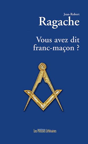 Télécharger Vous avez dit franc-maçon ? Livre PDF Gratuit
