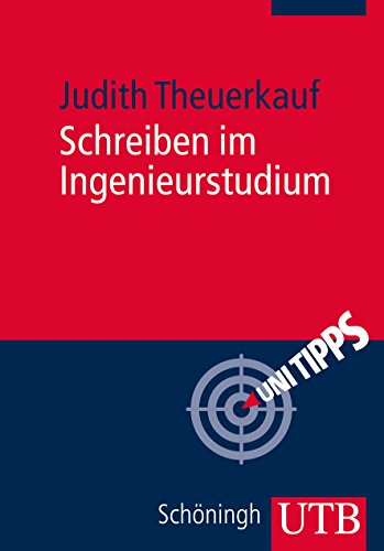 Download Schreiben im Ingenieurstudium: Effektiv und effizient zu Bachelor-, Master- und Doktorarbeit (Uni Tipps, Band 3644) Download Schreiben im Ingenieurstudium: Effektiv und effizient zu Bachelor-, Master- und Doktorarbeit (Uni Tipps, Band 3644)