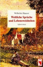 Weltliche Sprüche und Lebensweisheiten. Aphorismen (Livre en allemand)