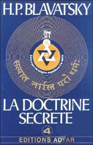 La doctrine secrète, tome 4 : Symbolisme et religion La doctrine secrète, tome 4 : Symbolisme et religion