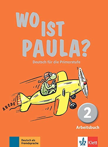 Wo ist paula? 2, libro de ejercicios: Arbeitsbuch 2 mit CDRom (MP3Audios)