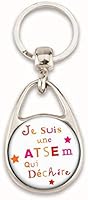 Porte clé "Je suis une atsem qui déchire"