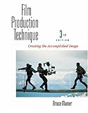 Image de Film Production Technique: Creating the Accomplished Image