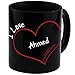 Produktbild Tasse Modern I Love Ahmed schwarz - Becher Pott Kaffee Tee Lustig Witzig Sprüche