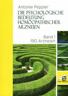 Download Die psychologische Bedeutung homöopathischer Arzneien Bd. 1 Download Die psychologische Bedeutung homöopathischer Arzneien Bd. 1