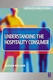 Image de Understanding the Hospitality Consumer (Hospitality, Leisure and Tourism)