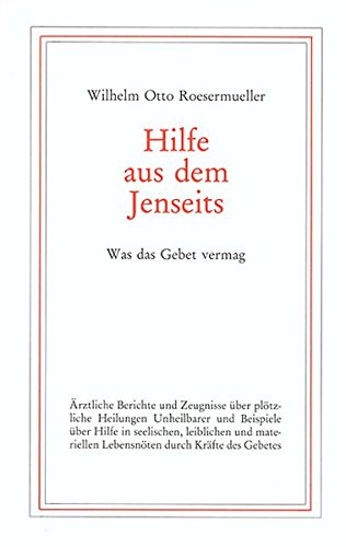 Hilfe aus dem Jenseits: Was das Gebet vermag