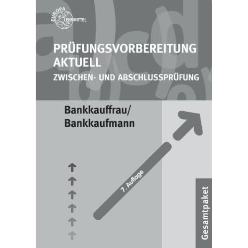 [PDF] Prüfungsvorbereitung aktuell - Bankkauffrau/Bankkaufmann: Zwischen- und Abschlussprüfung - Gesamtpaket KOSTENLOS HERUNTERLADEN