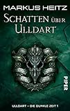 Schatten über Ulldart: Ulldart - Die Dunkle Zeit 1 by Markus Heitz