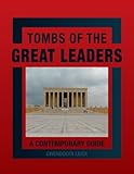 Image de Tombs of the Great Leaders: A Contemporary Guide