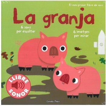 Download La granja. El meu primer llibre de sons (Llibres de sons) Download La granja. El meu primer llibre de sons (Llibres de sons)