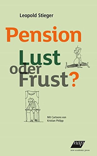 Preisvergleich Produktbild Pension Lust oder Frust: Mit Cartoons von Kristian Philipp