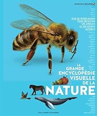 La grande encyclopdie visuelle de la nature par Gallimard Jeunesse