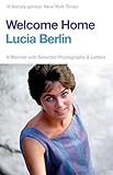 Welcome Home: A Memoir with Selected Photographs and Letters by 