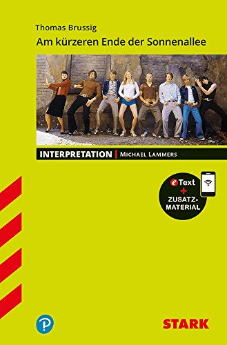STARK Interpretationen Deutsch - Thomas Brussig: Am kürzeren Ende der Sonnenallee