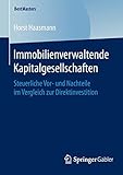 Image de Immobilienverwaltende Kapitalgesellschaften: Steuerliche Vor- und Nachteile im Vergleich zur Direkti