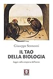Image de Il Tao della biologia: Saggio sulla comparsa dell'uomo