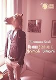 Image de Uomini bestiali e animali umani