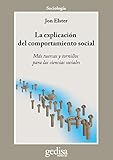 Image de Explicación del comportamiento social, La: Más tuercas y tornillos para las ciencias sociales (Cladema Sociologia)