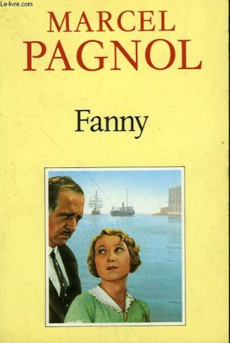 Fanny : Pièce en 3 actes et quatre tableaux