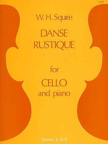 Squire: Danse Rustique for Cello and Piano (Sheet Music), Stainer & Bell 2281