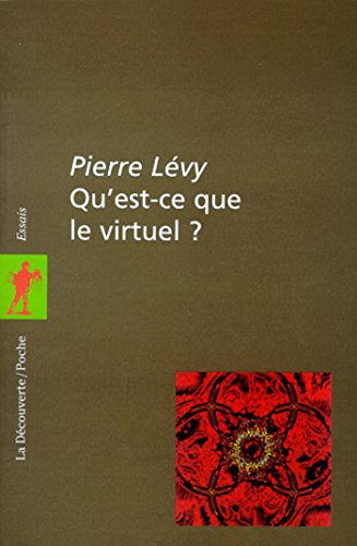 Download Qu'est-ce que le virtuel ? Download Qu'est-ce que le virtuel ?