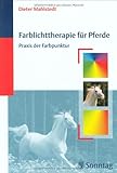 Image de Farblichttherapie für Pferde: Praxis der Farbpunktur