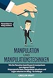 Image de Manipulation und Manipulationstechniken: Wie Sie Menschen beeinflussen & manipulieren zum eigenen Vo