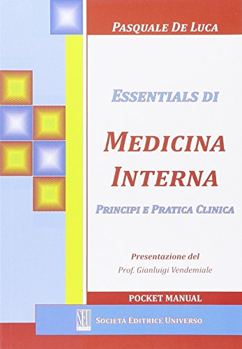 Essentials di medicina interna. Principi e pratica clinica