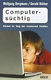 Cover zum Buch Computersüchtig: Kinder im Sog der mo...