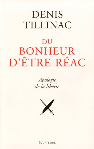 Du bonheur d'être réac