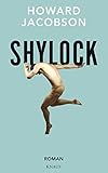 Bücher Neuerscheinungen 2022 - Shylock: Roman von Howard Jacobson