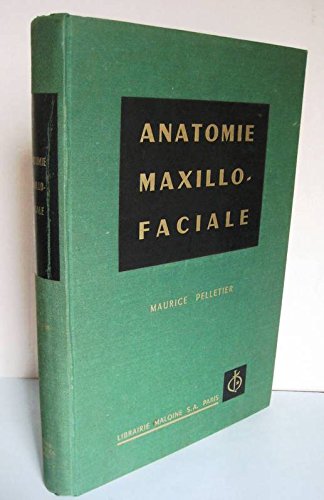 Anatomie maxillo-faciale francais Anatomie maxillo-faciale francais