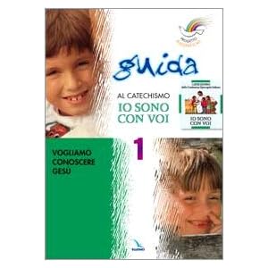 Progetto Magnificat. Guida al catechismo «Io sono con voi»: 1