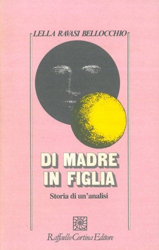 Download Di madre in figlia. Storia di un'analisi Download Di madre in figlia. Storia di un'analisi