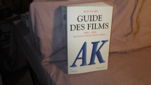 Guide des films A à K, 1 : 1895-1995