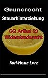 Image de Grundrecht Steuerhinterziehung: GG Artikel 20 Widerstandsrecht