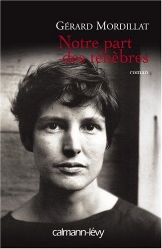 couverture de : Notre part des t&eacute;n&egrave;bres