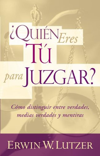 Quien Eres Tu Para Juzgar? (Who Are You to Judge?)