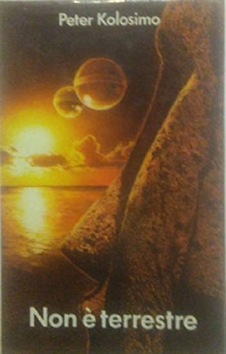 Non e' terrestre - Peter kolosimo - Edizione club del libro - Rilegata con la sovracopertina - 1976 Non e' terrestre - Peter kolosimo - Edizione club del libro - Rilegata con la sovracopertina - 1976