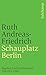 Schauplatz Berlin: Tagebuchaufzeichnungen 1945 bis 1948